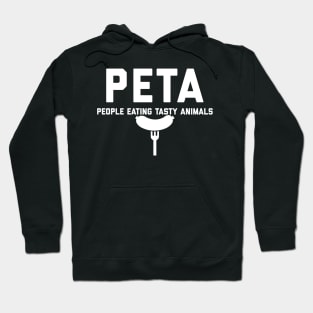 PETA People Eating Tasty Animals Hoodie